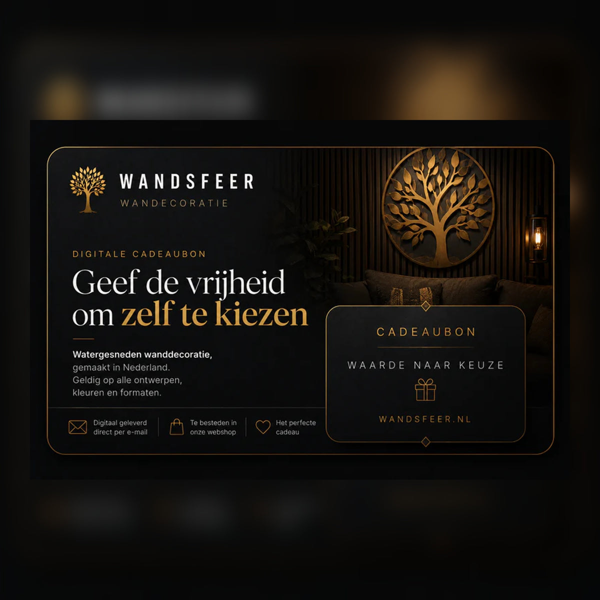 Wandsfeer cadeaubon met waarde naar keuze