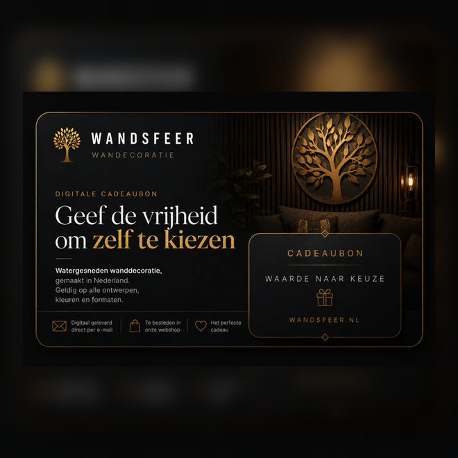 Wandsfeer cadeaubon met waarde naar keuze